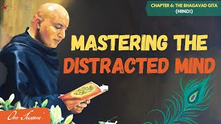 Mastering the Distracted Mind  HINDI  विचलित मन पर काबू पाना [upl. by Laamak444]