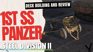 A NEW S TIER 1st SS Panzer Deck Build and Review Steel Division 2 [upl. by Rednirah]