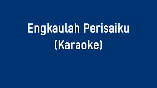 Engkaulah Perisai  Asmirandah  Versi Karaoke [upl. by Okikuy468]