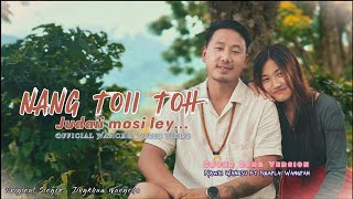 Nang Toii Toh l Nawai Wangsu amp Ngaplai Wangpan l Official Music Video l Wancho Song [upl. by Fritz]