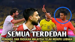 🔴 SEMUA TERDEDAH Pengadil dan pasukan Malaysia telah menipu Lubnan [upl. by Bourque325]