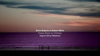 Boris Brejcha vs Robert Miles  Purple Noise w Children Agust Olivar Mashup [upl. by Holey]