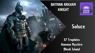 100 Trouver les 37 Trophée Homme Mystère Bleake Island Batman Arkham Knight [upl. by Ignacius]