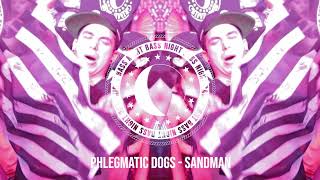 Phlegmatic Dogs  Sandman [upl. by Awhsoj]