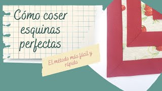 ✨Como coser ESQUINAS PERFECTAS en INGLETE✨¡¡El Método mas FÁCIL y RÁPIDO [upl. by Nebur]