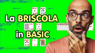 La BRISCOLA con QB64  Linguaggio BASIC [upl. by Hildegarde]