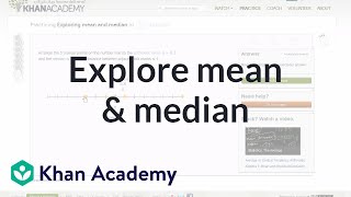 Exploring the mean and median  Descriptive statistics  Probability and Statistics  Khan Academy [upl. by Starlene]