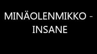 mNoise  INSANE minäolenmikko [upl. by Imarej21]