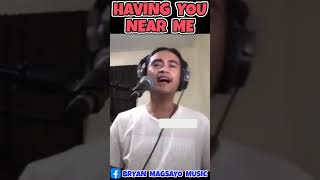 Having You Near Me  Air Supply BryanMagsayoCover OnlineRequest shorts [upl. by Zenitram]