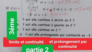 Pour 3ème Partie 2  limite Continuité et Prolongement par continuitè [upl. by Neirod333]