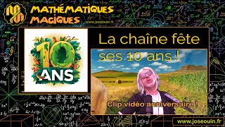 ⭐ 01 Anniversaire de la chaîne Mathématiques Magiques 10 ans ⭐ [upl. by Htilil]