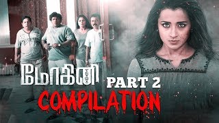 Mohini  Tamil Movie  Compilation Part 1  Trisha  Jackky Bhagnani  Yogi babu  Mukesh Tiwari [upl. by Rese]