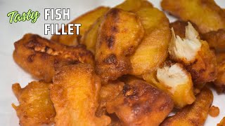 Deep Fried Fish Fillet Recipe  Crunchy Battered Fish [upl. by Kevan513]