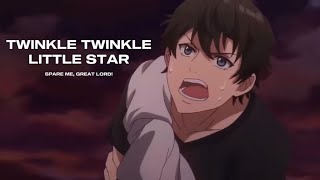 Spare Me Great Lord  Twinkle Twinkle Little Star AMV [upl. by Farman]