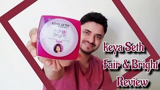 Keya Seth Fair amp Bright Cream ReviewBright SkinSPF15 [upl. by Nhtanhoj501]