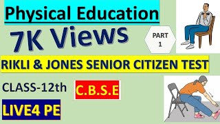 Class12  Rikli amp Jones  Senior citizen Fitness Test  Physical Education  LIVE4PE [upl. by Gnay]