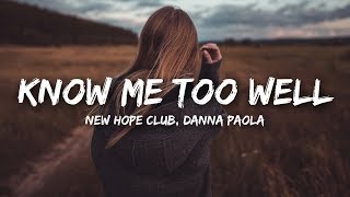 New Hope Club Danna Paola  Know Me Too Well Lyrics [upl. by Aldwon]