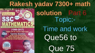 Rakesh yadav math solution time and work part 5 que 41 to que 55 ssc railway bank vyapam bank [upl. by Edmee]