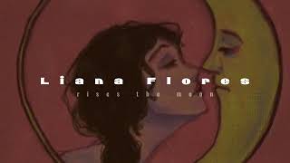 liana flores  rises the moon slowed  reverb [upl. by Murtha]