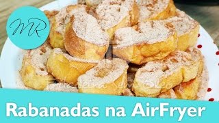 Rabanadas na AirFryer  Fritadeira Sem Óleo [upl. by Namsaj]