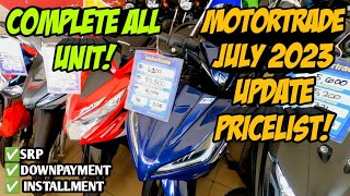 July 2023 Motortrade Motorcycle Updated Price Srp Downpayment Monthly Installment All Units [upl. by Sadnalor]