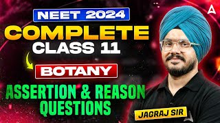 COMPLETE BOTANY CLASS 11  BOTANY ASSERTION AND REASON QUESTIONS  NEET 2024  BY JAGRAJ SIR [upl. by August]