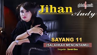 Jihan Audy  Salahkah Mencintaimu Sayang 11 Official MV [upl. by Trula308]