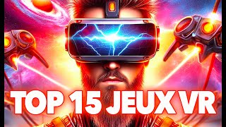 Mon TOP 15 des meilleurs jeux VR de 2023 [upl. by Omari]