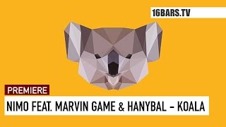 Nimo feat Marvin Game amp Hanybal  Koala  prod by Morten 16BARSTV [upl. by Notyalk]