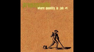 Propagandhi  Where Quantity Is Job 1 1998 [upl. by Ayoted]