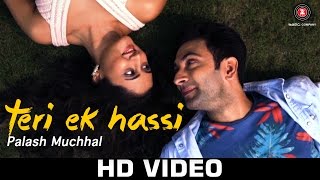 TERI EK HASSI  PALASH MUCHHAL  NANDISH SANDHU  RASHAMI DESAI  JUBIN NAUTIYAL [upl. by Caspar927]