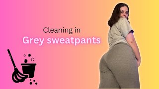 Cleaning in grey sweatpants [upl. by Washington]