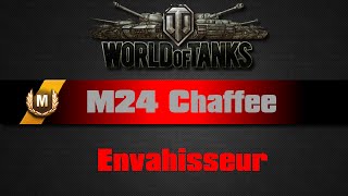 World of Tanks  M24 Chaffee  Envahisseur [upl. by Felipa]