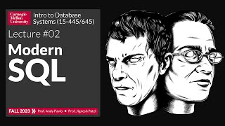 F2023 02  Modern SQL CMU Intro to Database Systems [upl. by Karena]