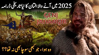 Engin Altan New Series Genj Jahangir Coming In 2025  Historical Turkish Drama  ReviewRoshni Light [upl. by Harikahs]