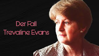 Das Verschwinden von Trevaline Evans  True Crime Deutsch [upl. by Tiernan]