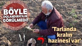 Böyle Dolandırıcılık Görülmedi Tarlanda Kralın Hazinesi Var [upl. by Ecnadnak940]