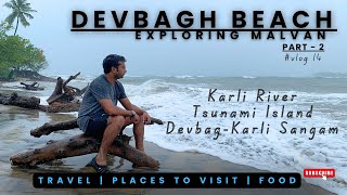 Devbagh Beach  Tarkarli  Exploring Malvan In Monsoon  Karli River  Places to visit in Konkan [upl. by Gaylene]