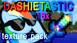 Dashietastic 16x Texture Pack Showcase [upl. by Kleinstein]