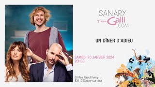 Un dîner dadieu  Samedi 20 Janvier 2024  Théâtre Galli [upl. by Atlanta632]