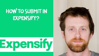 How to submit in Expensify [upl. by Ardeahp]