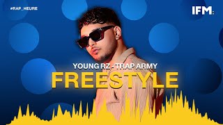 Rap Heure S2  Young RZ ft Trap Army  FREESTYLE يشوي [upl. by Agata339]