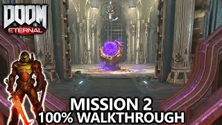 DOOM Eternal  Mission 2  100 Walkthrough  All Secrets Collectibles Upgrades amp Challenges [upl. by Kcirdneh]