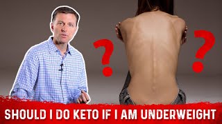 Should I Do the Ketogenic Diet amp Intermittent Fasting If I am Underweight – Dr Berg [upl. by Aiek]