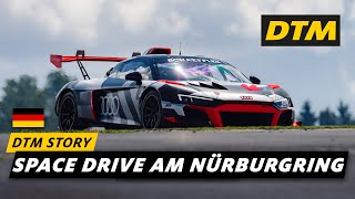 Space Drive am Nürburgring  DTM Story [upl. by Phyllis]