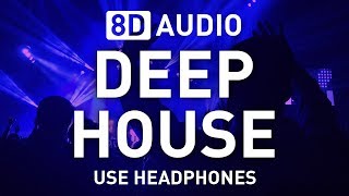 8D Deep House set  8D AUDIO  8D EDM 🎧 [upl. by Libbna671]