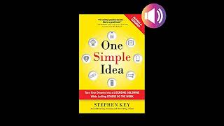 Stephen Key  One Simple Idea Revised and Expanded Edition [upl. by Aruat494]