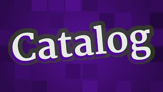 CATALOG pronunciation • How to pronounce CATALOG [upl. by Nil]