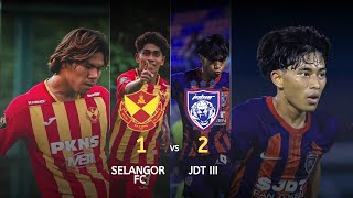 Rangkuman Perlawanan Akhir 1 Piala Presiden 2024 Selangor FC vs JDT III [upl. by Elag]