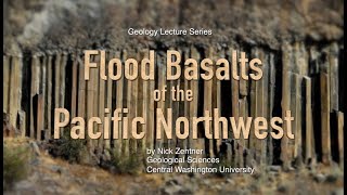 Flood Basalts of the Pacific Northwest [upl. by Medea]